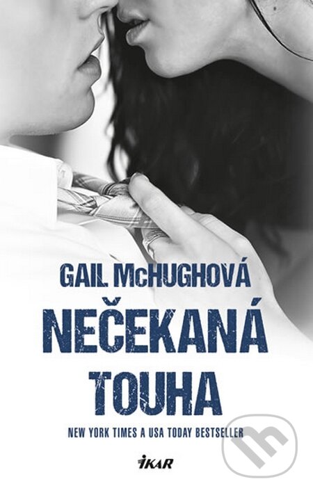 Kniha: Collide 2: Nečekaná touha (Gail McHugh). Ikar CZ, 2016 Kniha: Collide 2: Nečekaná touha (Gail McHugh). Ikar CZ, 2016
