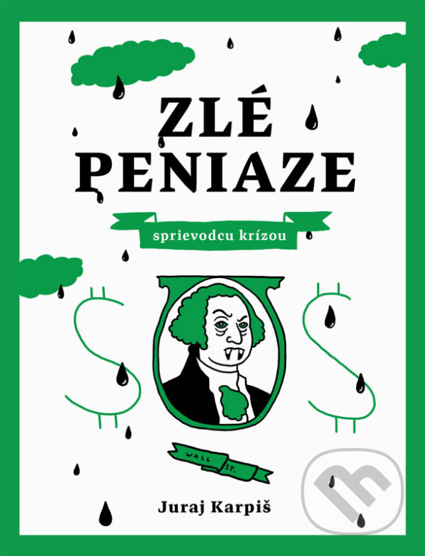 E-kniha: Zlé peniaze (Juraj Karpiš). INESS E-kniha: Zlé peniaze (Juraj Karpiš). INESS
