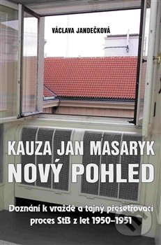 Kauza Jan Masaryk - Nový pohled - Václava Jandečková, Centro Editoriale Valtortiano, 2015
