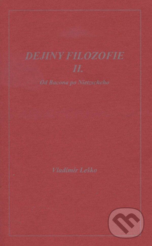 Kniha: Dejiny filozofie II. (Vladimír Leško). Vladimír Leško, 2008 Kniha: Dejiny filozofie II. (Vladimír Leško). Vladimír Leško, 2008