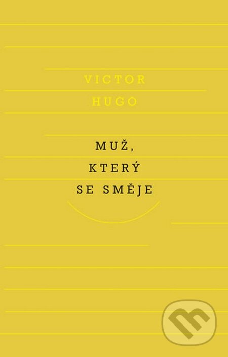 Muž, který se směje - Victor Hugo, Odeon CZ, 2016