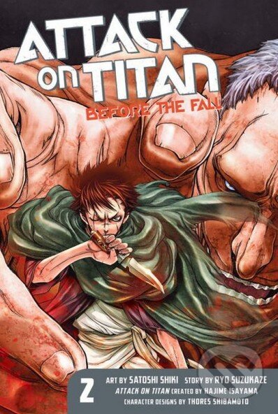 Kniha: Attack on Titan: Before the Fall (Volume 2) (Hajime Isayama a Satoshi Shiki). Kodansha International, 2014 Kniha: Attack on Titan: Before the Fall (Volume 2) (Hajime Isayama a Satoshi Shiki). Kodansha International, 2014