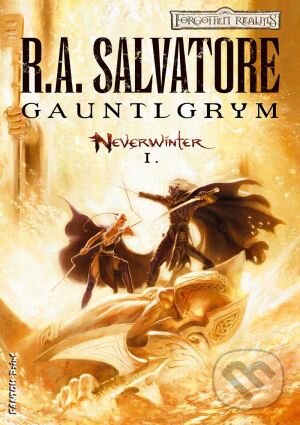 Kniha: Gauntlgrym (R.A. Salvatore). FANTOM Print, 2016 Kniha: Gauntlgrym (R.A. Salvatore). FANTOM Print, 2016