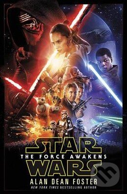 Kniha: Star Wars: The Force Awakens (Alan Dean Foster). Cornerstone, 2016 Kniha: Star Wars: The Force Awakens (Alan Dean Foster). Cornerstone, 2016