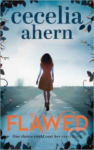 Kniha: Flawed (Cecelia Ahern). Feiwel and Friends, 2016 Kniha: Flawed (Cecelia Ahern). Feiwel and Friends, 2016