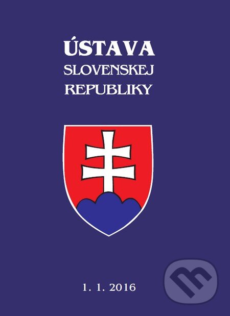 Kniha: Ústava Slovenskej republiky (Poradca s.r.o.). Poradca s.r.o., 2016 Kniha: Ústava Slovenskej republiky (Poradca s.r.o.). Poradca s.r.o., 2016