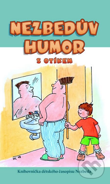 Kniha: Nezbedův humor s Otíkem (Doron). Doron, 2015 Kniha: Nezbedův humor s Otíkem (Doron). Doron, 2015
