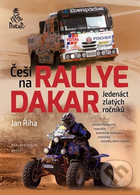 Kniha: Češi na Rallye Dakar (Jan Říha). Brána, 2015 Kniha: Češi na Rallye Dakar (Jan Říha). Brána, 2015
