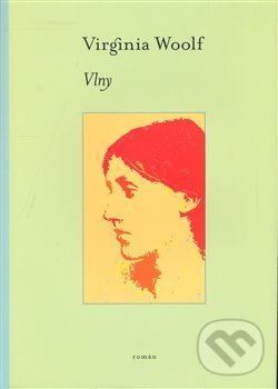 Kniha: Vlny (Virginia Woolfová). One Woman Press, 2008 Kniha: Vlny (Virginia Woolfová). One Woman Press, 2008