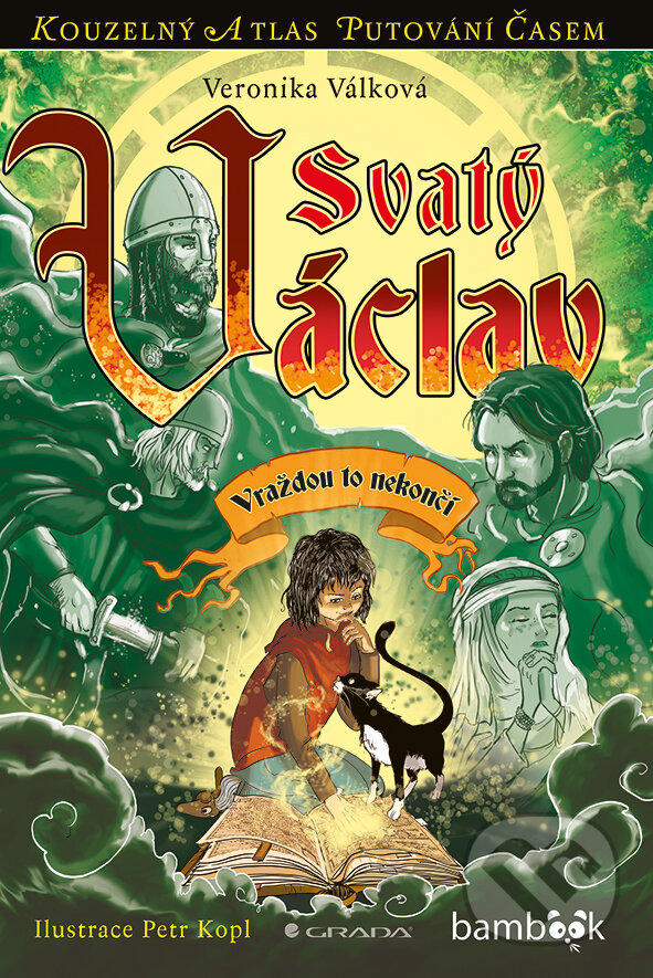 E-kniha: Svatý Václav (Veronika Válková). Grada, 2015 E-kniha: Svatý Václav (Veronika Válková). Grada, 2015