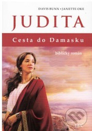 Kniha: Judita (Davis Bunn a Janette Oke). Lúč, 2015 Kniha: Judita (Davis Bunn a Janette Oke). Lúč, 2015
