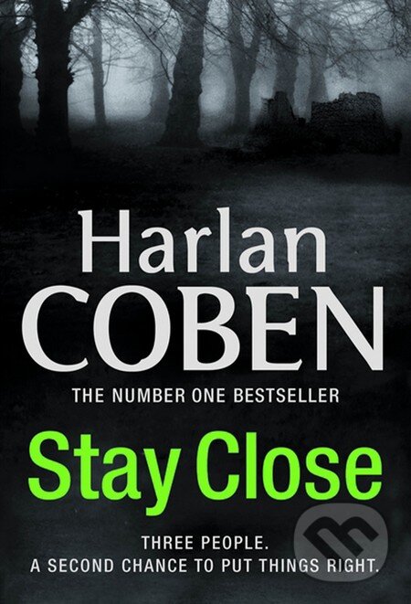 Kniha: Stay Close (Harlan Coben). Orion, 2012 Kniha: Stay Close (Harlan Coben). Orion, 2012