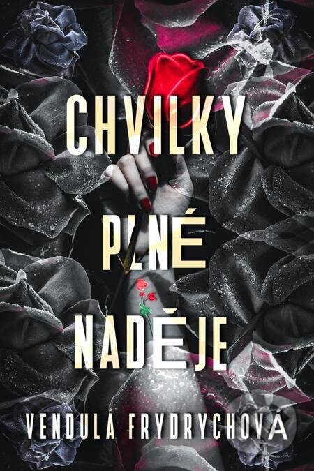 E-kniha: Chvilky plné naděje (Vendula Frydrychová). Petra Nachtmanová E-kniha: Chvilky plné naděje (Vendula Frydrychová). Petra Nachtmanová