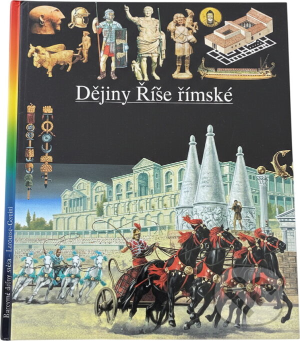 Kniha: Dějiny Říše římské (Dominique Briquel, Alain Chauvot, Monique Clavel-Lévéque, François Hinard a Yann Le Bohec). GEMINI, 1993 Kniha: Dějiny Říše římské (Dominique Briquel, Alain Chauvot, Monique Clavel-Lévéque, François Hinard a Yann Le Bohec). GEMINI, 1993