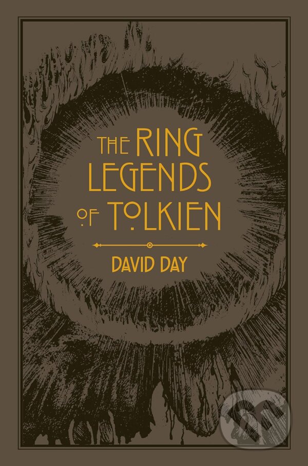 Kniha: The Ring Legends of Tolkien (David Day). Octopus Publishing Group, 2020 Kniha: The Ring Legends of Tolkien (David Day). Octopus Publishing Group, 2020