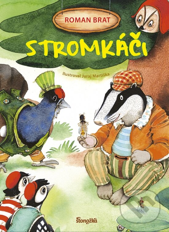 Kniha: Stromkáči (Roman Brat). Stonožka, 2023 Kniha: Stromkáči (Roman Brat). Stonožka, 2023