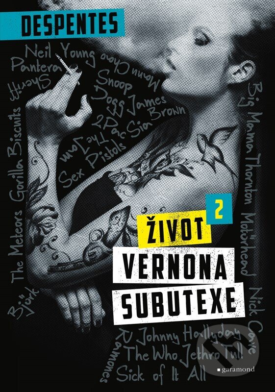 Kniha: Život Vernona Subutexe 2 (Virginie Despentes). Garamond, 2023 Kniha: Život Vernona Subutexe 2 (Virginie Despentes). Garamond, 2023