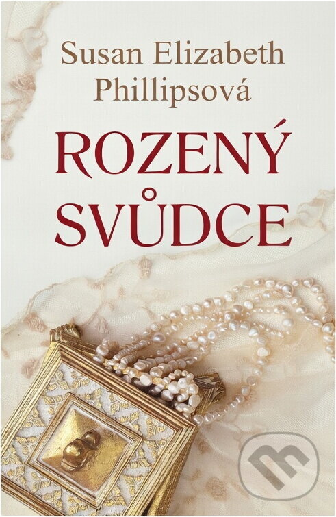Kniha: Rozený svůdce (Susan Elizabeth Phillips). , 2018 Kniha: Rozený svůdce (Susan Elizabeth Phillips). , 2018