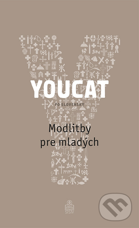 Kniha: YOUCAT - Modlitby pre mladých (Spolok svätého Vojtecha). Spolok svätého Vojtecha, 2023 Kniha: YOUCAT - Modlitby pre mladých (Spolok svätého Vojtecha). Spolok svätého Vojtecha, 2023