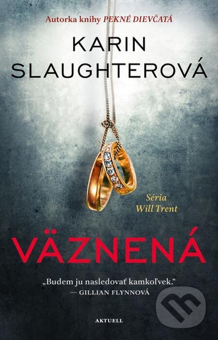 E-kniha: Väznená (Karin Slaughter). Aktuell E-kniha: Väznená (Karin Slaughter). Aktuell