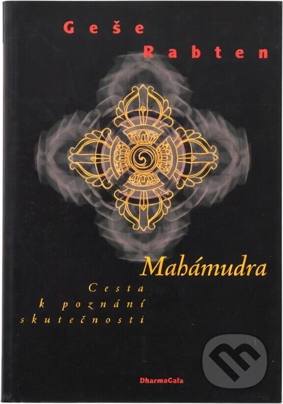 Kniha: Mahámudra : cesta k poznání skutečnosti (Rabten). DharmaGaia, 1996 Kniha: Mahámudra : cesta k poznání skutečnosti (Rabten). DharmaGaia, 1996
