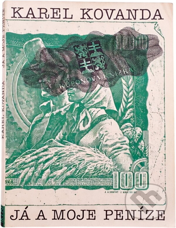 Kniha: Já a moje peníze (Karel Kovanda). , 1992 Kniha: Já a moje peníze (Karel Kovanda). , 1992