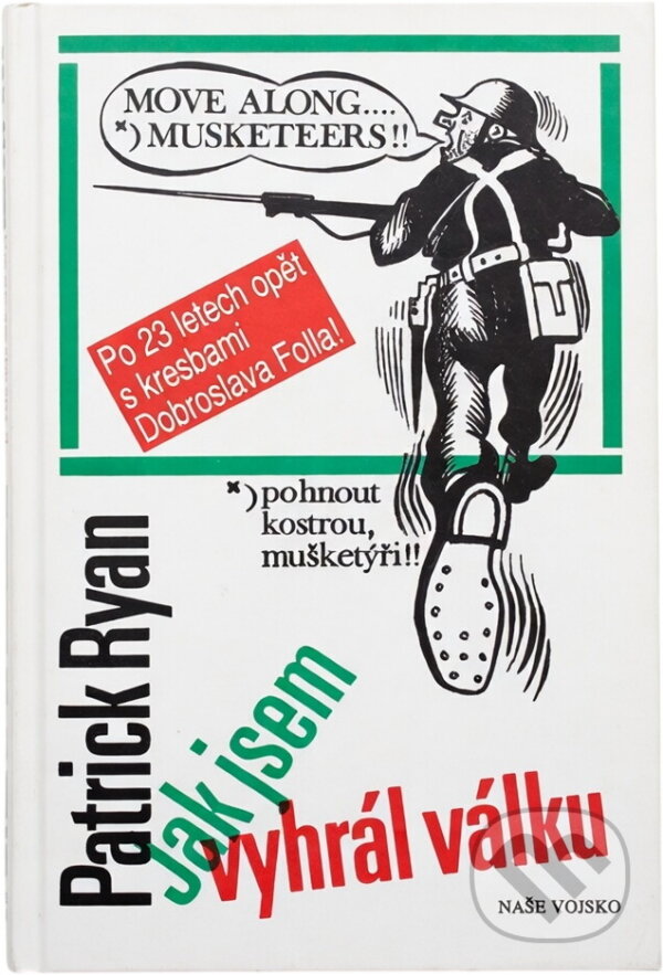 Kniha: Jak jsem vyhrál válku (Patrick Ryan). Naše vojsko, 1993 Kniha: Jak jsem vyhrál válku (Patrick Ryan). Naše vojsko, 1993