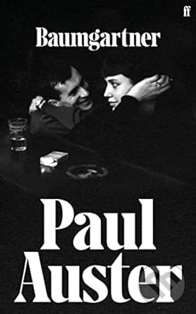 Kniha: Baumgartner (Paul Auster). Faber and Faber, 2023 Kniha: Baumgartner (Paul Auster). Faber and Faber, 2023