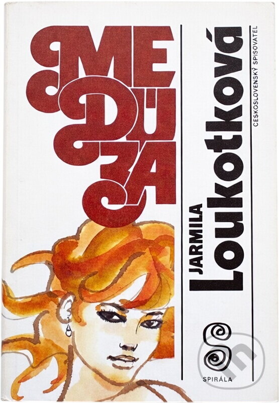 Kniha: Medúza (Jarmila Loukotková). Československý spisovatel, 1991 Kniha: Medúza (Jarmila Loukotková). Československý spisovatel, 1991