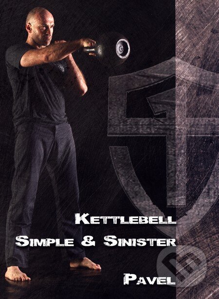 Kniha: Kettlebell (Pavel Tsatsouline). Blue Vision, 2016 Kniha: Kettlebell (Pavel Tsatsouline). Blue Vision, 2016