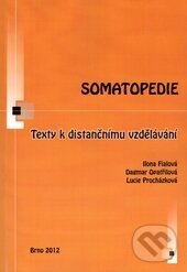 Kniha: Somatopedie (Dagmar Opatřilová, Ilona Fialová a Lucie Procházková). Paido, 2012 Kniha: Somatopedie (Dagmar Opatřilová, Ilona Fialová a Lucie Procházková). Paido, 2012