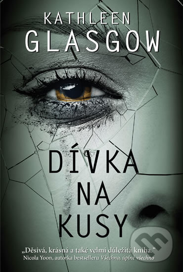 Kniha: Dívka na kusy (Kathleen Glasgow). Edice knihy Omega, 2018 Kniha: Dívka na kusy (Kathleen Glasgow). Edice knihy Omega, 2018