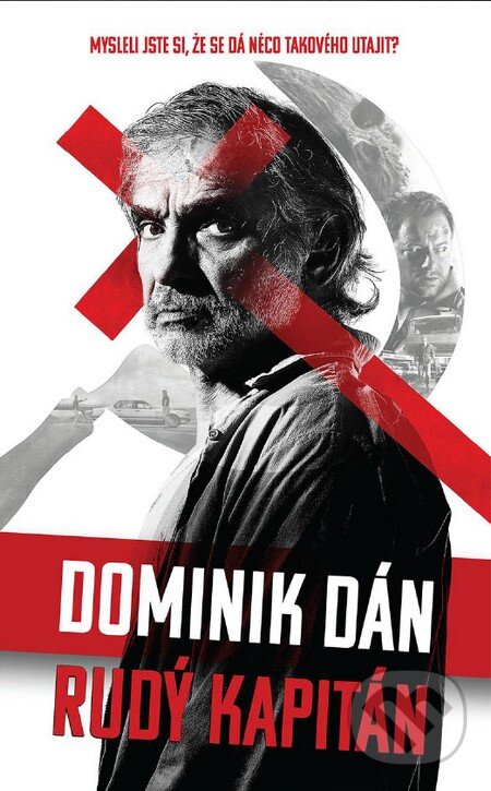 Kniha: Rudý kapitán (Dominik Dán). Slovart CZ, 2016 Kniha: Rudý kapitán (Dominik Dán). Slovart CZ, 2016