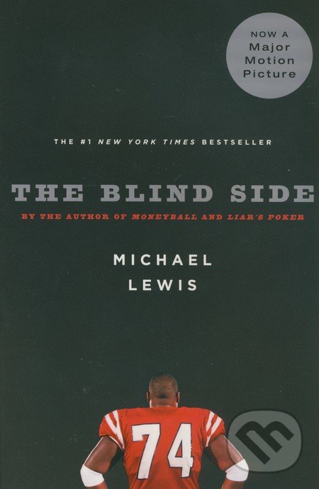 The Blind Side - Michael Lewis, W. W. Norton & Company, 2007