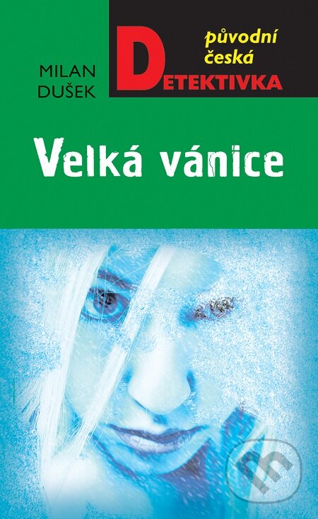 E-kniha: Velká vánice (Milan Dušek). Moba, 2015 E-kniha: Velká vánice (Milan Dušek). Moba, 2015