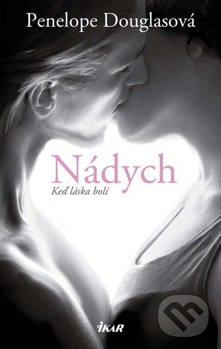 Kniha: Nádych (Penelope Douglas). Ikar, 2016 Kniha: Nádych (Penelope Douglas). Ikar, 2016