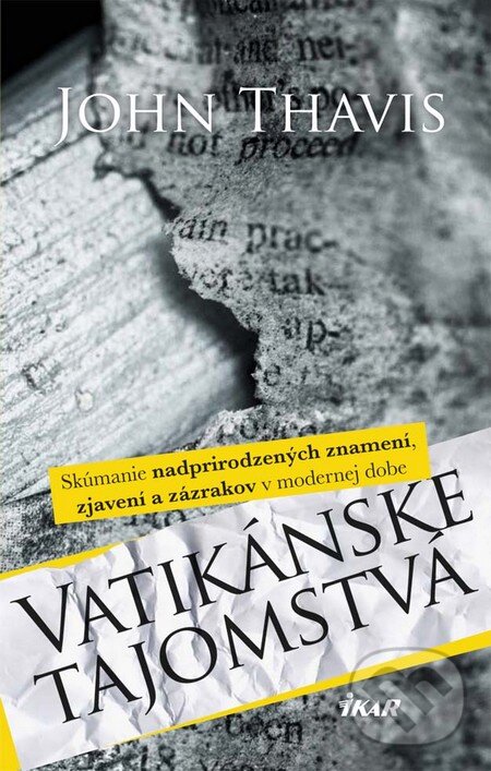 Kniha: Vatikánske tajomstvá (John Thavis). Ikar, 2016 Kniha: Vatikánske tajomstvá (John Thavis). Ikar, 2016