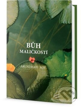 Kniha: Bůh maličkostí (Arundhati Roy). Edice knihy Omega, 2016 Kniha: Bůh maličkostí (Arundhati Roy). Edice knihy Omega, 2016