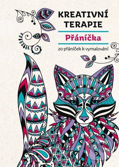 Kniha: Kreativní terapie: Přáníčka (Mladá fronta). Mladá fronta, 2016 Kniha: Kreativní terapie: Přáníčka (Mladá fronta). Mladá fronta, 2016