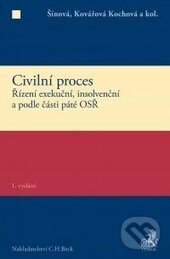 Kniha: Civilní proces (Autorský kolektív). C. H. Beck, 2016 Kniha: Civilní proces (Autorský kolektív). C. H. Beck, 2016