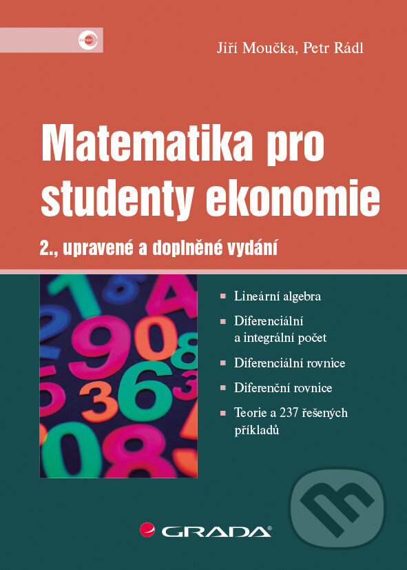E-kniha: Matematika pro studenty ekonomie (Jiří Moučka a Petr Rádl). Grada, 2015 E-kniha: Matematika pro studenty ekonomie (Jiří Moučka a Petr Rádl). Grada, 2015