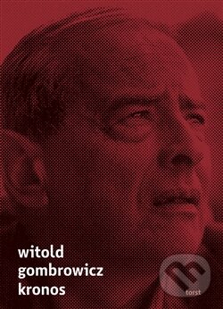 Kniha: Kronos (Witold Gombrowicz). Torst, 2015 Kniha: Kronos (Witold Gombrowicz). Torst, 2015