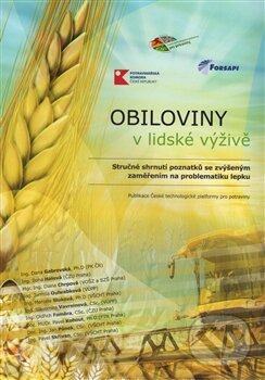 Kniha: Obiloviny v lidské výživě (Autorský kolektív). Forsapi, 2015 Kniha: Obiloviny v lidské výživě (Autorský kolektív). Forsapi, 2015