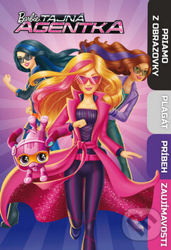 Kniha: Barbie: Tajná agentka (Egmont SK). Egmont SK, 2016 Kniha: Barbie: Tajná agentka (Egmont SK). Egmont SK, 2016