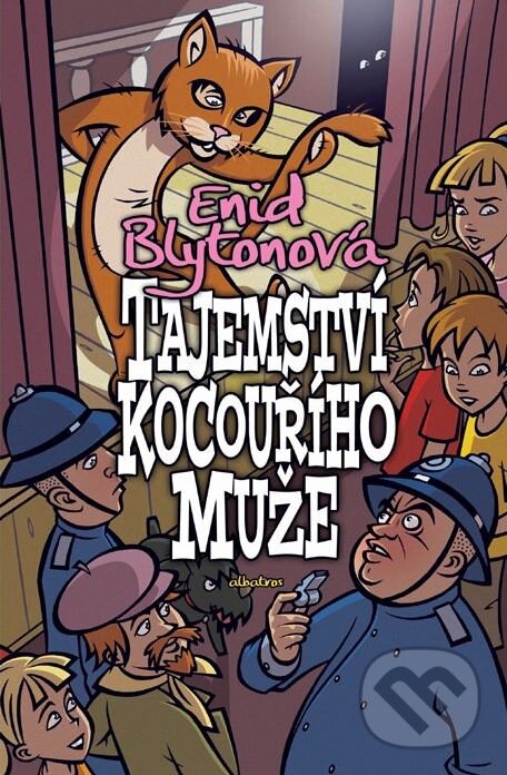 Kniha: Tajemství kocouřího muže (Enid Blyton). Albatros CZ, 2011 Kniha: Tajemství kocouřího muže (Enid Blyton). Albatros CZ, 2011