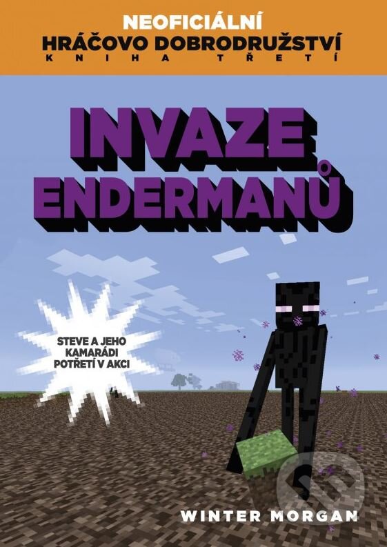 Kniha: Invaze Endermanů (Winter Morgan). Computer Press, 2016 Kniha: Invaze Endermanů (Winter Morgan). Computer Press, 2016