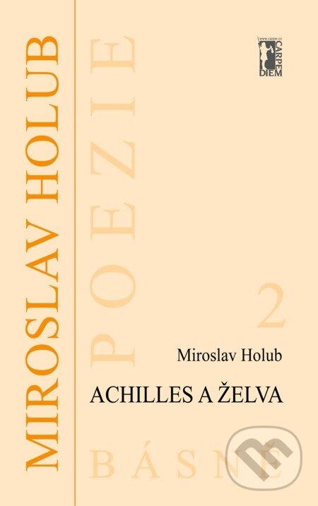 E-kniha: Achilles a želva (Miroslav Holub). Carpe diem E-kniha: Achilles a želva (Miroslav Holub). Carpe diem