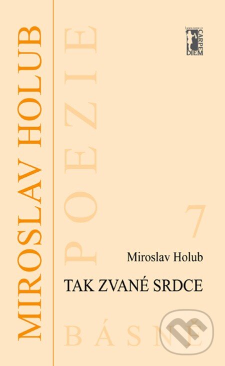 E-kniha: Tak zvané srdce (Miroslav Holub). Carpe diem E-kniha: Tak zvané srdce (Miroslav Holub). Carpe diem