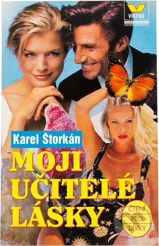 Kniha: Moji učitelé lásky (Karel Štorkán). Víkend, 1997 Kniha: Moji učitelé lásky (Karel Štorkán). Víkend, 1997