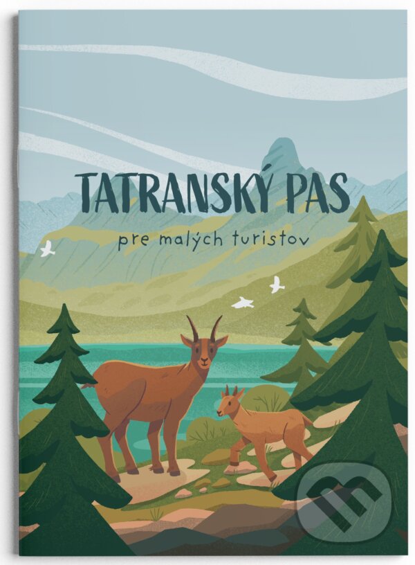 Kniha: Tatranský pas - pre malých turistov (Naturu). Naturu, 2023 Kniha: Tatranský pas - pre malých turistov (Naturu). Naturu, 2023